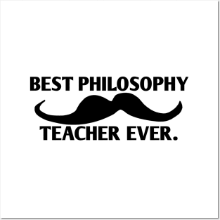 Best philosophy teacher ever, Gift for male philosophy teacher with mustache Posters and Art